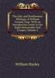 The Life, and Posthumous Writings, of William Cowper, Esqr: With an Introductory Letter to the Right Honourable Earl Cowper, Volume 2, William Hayley 
