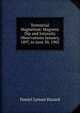 Terrestrial Magnetism: Magnetic Dip and Intensity Observations January, 1897, to June 30, 1902, Daniel Lyman Hazard 