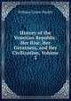 History of the Venetian Republic: Her Rise, Her Greatness, and Her Civilization, Volume 3, William Carew Hazlitt 