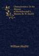 Characteristics: In the Manner of Rochefoucault's Maxims By W. Hazlitt., William Hazlitt 