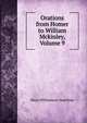 Orations from Homer to William Mckinley, Volume 9, Mayo Williamson Hazeltine 