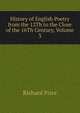 History of English Poetry from the 12Th to the Close of the 16Th Century, Volume 3, Price, Richard 