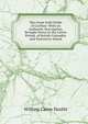 The Great Gold Fields of Cariboo: With an Authentic Description, Brought Down to the Latest Period, of British Columbia and Vancouver Island, William Carew Hazlitt 