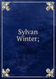 Sylvan Winter;, 