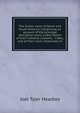 The Indian races of North and South America: Comprising an account of the principal aboriginal races; a description of their national customs, . tribes, and of their most celebrated ch, Joel Tyler Headley 