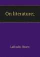 On literature;, Lafcadio Hearn 