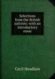 Selections from the British satirists: with an introductory essay, Headlam, Cecil, 1872-1934 