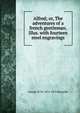 Alfred; or, The adventures of a french gentleman. Illus. with fourteen steel engravings, George W. M. 1814-1879 Reynolds 