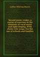 Second music reader; a course of exercises in the elements of vocal music and sight-singing. With choice rote songs. For the use of schools and families, Luther Whiting Mason 