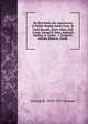 My first book; the experiences of Walter Besant, James Payn, W. Clark Russell, Grant Allen, Hall Caine, George R. Sims, Rudyard Kipling, A. Conan . I. Zangwill, Morley Roberts, David, Jerome K. 1859-1927 Jerome 