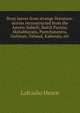 Stray leaves from strange literature: stories reconstructed from the Anvari-Soheili, Baital Pachisi, Mahabharata, Pantchatantra, Gulistan, Talmud, Kalewala, etc., Lafcadio Hearn 