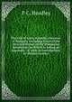 The Life of Louis Kossuth, Governor of Hungary, Including Notes of the Men and Scenes of the Hungarian Revolution; to Which Is Adoed an Appendix . & with an Introduction, by Horace Greeley, P. C. Headley 