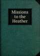 Missions to the Heather, 