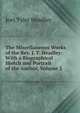 The Miscellaneous Works of the Rev. J. T. Headley: With a Biographical Sketch and Portrait of the Author, Volume 2, Joel Tyler Headley 