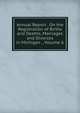 Annual Report . On the Registration of Births and Deaths, Marriages and Divorces in Michigan ., Volume 6, 