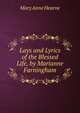 Lays and Lyrics of the Blessed Life, by Marianne Farningham, Mary Anne Hearne 