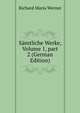 S?mtliche Werke, Volume 1, part 2 (German Edition), Richard Maria Werner 