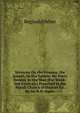 Sermons On the Lessons, the Gospel, Or the Epistle, for Every Sunday in the Year (For Week-Day Festivals) Preached in the Parish Church of Hodnet Ed. by Sir R.H. Inglis., Reginald Heber 