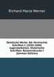 Samtliche Werke: Bd. Vermischte Schriften I. (1830-1840) Jugendarbeiten. Historische Schriften. Reiseeindrucke I (German Edition), Richard Maria Werner 
