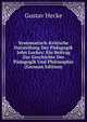 Systematisch-Kritische Darstellung Der Padagogik John Lockes: Ein Beitrag Zur Geschichte Der Padagogik Und Philosophie (German Edition), Gustav Hecke 