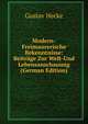 Modern-Freimaurerische Bekenntnisse: Beitrage Zur Welt-Und Lebensanschauung (German Edition), Gustav Hecke 