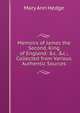 Memoirs of James the Second, King of England: &c. &c.; Collected from Various Authentic Sources, Mary Ann Hedge 