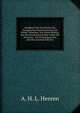 Handbuch Der Geschichte Des Europaischen Staatensystems Und Seiner Colonieen, Von Seiner Bildung Seit Der Entdeckung Beider Indien Bis Zu Seiner . Der Freiwerdung Von Amerika (German Edition), Arnold Hermann Ludwig Heeren 