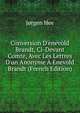 Conversion D'enevold Brandt, Ci-Devant Comte, Avec Les Lettres D'un Anonyme ? Enevold Brandt (French Edition), Jorgen Hee 