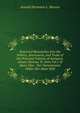 Historical Researches Into the Politics, Intercourse, and Trade of the Principal Nations of Antiquity. Asiatic Nations Tr. from Vol.1 of Ideen Uber . Der Vornehmsten Volker Der Alten Welt., Arnold Hermann L. Heeren 