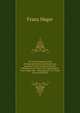 Die archaologischen und ethnographischen sammlungen aus Amerika in K.K. Naturhistorischen hofmuseums in Wien. Von regierungsrat Franz Heger. Der . abteilung des K.K. Natur (German Edition), Franz Heger 