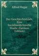 Der Geschlechtstrieb; Eine Socialmedicinische Studie (German Edition), Alfred Hegar 
