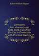 Directions for Laboratory and Field Work in Zoology: For Use in Connection with Practical Zoology, Robert William Hegner 