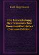 Die Entwickelung Des Franzosischen Grossbankbetriebes (German Edition), Carl Hegemann 