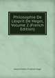 Philosophie De L'esprit De Hegel, Volume 2 (French Edition), Georg Wilhelm Friedrich Hegel 