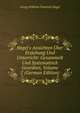 Hegel's Ansichten ?ber Erziehung Und Unterricht: Gesammelt Und Systematisch Geordnet, Volume 2 (German Edition), Georg Wilhelm Friedrich Hegel 