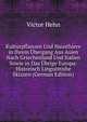 Kulturpflanzen Und Hausthiere in Ihrem Ubergang Aus Asien Nach Griechenland Und Italien Sowie in Das Ubrige Europa: Historisch Linguistishe Skizzen (German Edition), Victor Hehn 