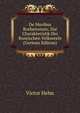 De Moribus Ruthenorum: Zur Charakteristik Der Russischen Volksseele (German Edition), Victor Hehn 