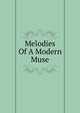 Melodies Of A Modern Muse, 