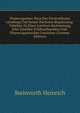 Phanerogamen-flora Des Furstenthums Luneburg Und Seiner Nachsten Begranzung: Tabellen Zu Einer Leichten Bestimmung Aller Daselbst Wildwachsenden Und . Phanerogamischen Gewachse (German Edition), Steinvorth Heinrich 