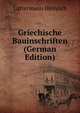 Griechische Bauinschriften (German Edition), Lattermann Heinrich 