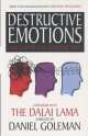 Goleman Daniel. Destructive emotions, Daniel Goleman 
