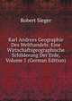 Karl Andrees Geographie Des Welthandels: Eine Wirtschaftsgeographische Schilderung Der Erde, Volume 1 (German Edition), Robert Sieger 