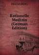 Rationelle Medizin (German Edition), Heidelberg 