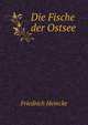Die Fische der Ostsee (German Edition), Friedrich Heincke 
