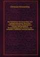 Die Fabrikation Der Kautschuk- Und Guttaperchawaaren: Sowie Des Celluloids Und Der Wasserdichten Gewebe, Mit Besonderer Berucksichtigung Der Neueren . Fur Techniker, Fabrikante (German Edition), Christian Heinzerling 