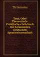 Teut, Oder Theoretisch-Praktisches Lehrbuch Der Gesammten Deutschen Sprachwissenschaft, Th. Heinsius 