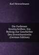Die Farfenser Streitschriften: Ein Beitrag Zur Geschichte Des Investiturstreits (German Edition), Karl Heinzelmann 