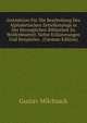 Instruktion Fur Die Bearbeitung Des Alphabetischen Zettelkatalogs in Der Herzoglichen Bibliothek Zu Wolfenbuettel: Nebst Erlauterungen Und Beispielen . (German Edition), Gustav Milchsack 