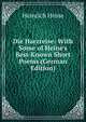 Die Harzreise: With Some of Heine's Best-Known Short Poems (German Edition), Heinrich Heine 
