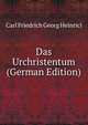 Das Urchristentum (German Edition), Carl Friedrich Georg Heinrici 